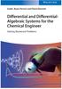 Differential and Differential- Algebraic Systems for the Chemical Engineer