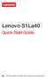 Lenovo S1La40. Quick Start Guide. Read this guide carefully before using your smartphone.