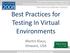 Best Practices for Testing In Virtual Environments