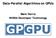 Data-Parallel Algorithms on GPUs. Mark Harris NVIDIA Developer Technology