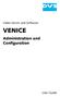 VENICE Administration and Configuration User Guide (Version 1.5) Video Server and Software VENICE. Administration and Configuration.