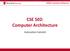 CSE502: Computer Architecture CSE 502: Computer Architecture