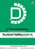 About the Tutorial. Audience. Prerequisites. Disclaimer & Copyright. D Programming