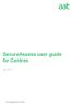 SecureAssess user guide for Centres. July AAT is a registered charity. No