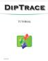 DipTrace Tutorial Table of Contents Part I Introduction Part II Creating a simple Schematic and PCB