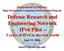 Defense Research and Engineering Network IPv6 Pilot --