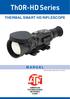 ThOR-HD Series THERMAL SMART HD RIFLESCOPE MANUAL AMERICAN TECHNOLOGIES NETWORK CORP. THOR-HD USER S GUIDE (REV. 3, MAY, 2017)