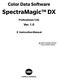 Color Data Software. SpectraMagic DX. Professional/Lite. Ver E Instruction Manual. Before using this software, please read this manual.