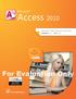 Microsoft. Access Microsoft Office Specialist 2010 Series EXAM COURSEWARE Achieve more. For Evaluation Only