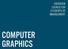 OVERVIEW COURSE FOR STUDENTS OF MANAGEMENT COMPUTER GRAPHICS