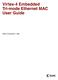 Virtex-4 Embedded Tri-mode Ethernet MAC User Guide. UG074 (1.0) November 11, 2004