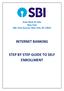 State Bank of India New York 460, Park Avenue, New York, NY INTERNET BANKING STEP BY STEP GUIDE TO SELF ENROLLMENT