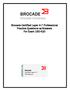 Brocade Certified Layer 4-7 Professional Practice Questions w/answers For Exam