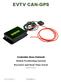 Controller Area Network Global Positioning System Receiver and Real Time Clock. Copyright EVTV LLC EVTV CAN-GPS 3.01