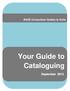 Base-library series of guides to using Koha. BASE Consortium Guides to Koha. Your guide to. Your Guide to. Cataloguing.