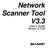 Network Scanner Tool V3.3. User s Guide Version