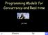 Programming Models for Concurrency and Real-time. Jan Vitek