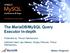 The MariaDB/MySQL Query Executor In-depth. Presented by: Timour Katchaounov Optimizer team: Igor Babaev, Sergey Petrunia, Timour Katchaounov