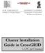 & Telecommunications. Cluster Installation Guide in CrossGRID. LCFG for Dummies