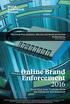 Online Brand Enforcement Protecting Your Trademarks in the Electronic Environment. The Deep Web, darknets, Bitcoin and brand protection