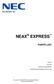 NEAX EXPRESS PARTS LIST NEC AMERICA, INC. ISSUE 3. April 2001 PRODUCT MANAGEMENT CORPORATE NETWORKS GROUP (CNG)