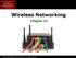 Wireless Networking. Chapter The McGraw-Hill Companies, Inc. All rights reserved