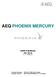 AEQ PHOENIX MERCURY USER S MANUAL ED. 02/16 Firmware Versions: CPU 6.00 / DSP 3.33 or higher Software Version: AEQ ControlPHOENIX