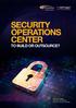 SECURITY OPERATIONS CENTER TO BUILD OR OUTSOURCE?