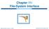 Chapter 11: File-System Interface. Operating System Concepts 9 th Edition