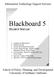 Information Technology Support Services. Blackboard 5