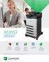 XC6152. Full featured color A4 multifunction device. Cut costs while being environmentally responsible. Workflow smoothing solutions and flexibility