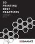 PRINTING BEST PRACTICES. A Guide to Getting Started with FFF 3D Printing