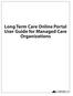 Long Term Care Online Portal User Guide for Managed Care Organizations