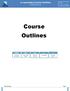 Course Outlines. e-learning Course Outline. 20 West 33rd Street, 4th Floor New York, NY Call: (888)
