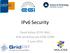IPv6 Security. David Kelsey (STFC-RAL) IPv6 workshop pre-gdb, CERN 7 June 2016