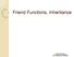 Friend Functions, Inheritance
