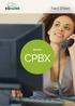 CPBX for Enhanced Cloud Communication. Hosted PBX for Enterprise Communication. Providing you with PBX Services: IP PBX and Hosted PBX