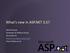 What s new in ASP.NET 3.5? Mike Ormond Developer & Platform Group Microsoft Ltd