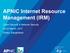 APNIC Internet Resource Management (IRM) Cyber Security & Network Security March, 2017 Dhaka, Bangladesh