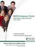 MERS Employer Portal. Reporting for Defined Benefit User Guide. Presented by MERS Finance & Education Departments