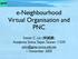 e-neighbourhood Virtual Organisation and PNC Simon C. Lin ( ) Academia Sinica, Taipei, Taiwan