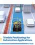 Trimble Positioning for Automotive Applications