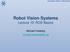 Robot Vision Systems Lecture 10: ROS Basics