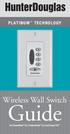 PLATINUM TECHNOLOGY. Wireless Wall Switch. Guide. for PowerRise 2.0, PowerGlide 2.0 and PowerTilt