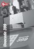Unocode 399 * * * * The very best in code cutting or copying. Machine built to CE (European Community) safety standards.
