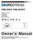 Owner s Manual VIR-3200/ VIR-3200T. In-Dash 3.2 Monitor Touch Sensor DVD/MP4/CD MW/FM Radio Built-in NTSC tuner