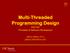Multi-Threaded Programming Design CSCI 201 Principles of Software Development