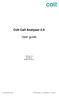 Colt Call Analyser 2.0. User guide. Version 1.0 July 2017 (Date: 07/2017)