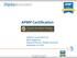 APMP Certification. Webinar presentation by: Mark Wigginton Regional Director, Shipley Associates September 11, 2013