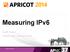 Measuring IPv6. Geoff Huston APNIC Labs, February 2014